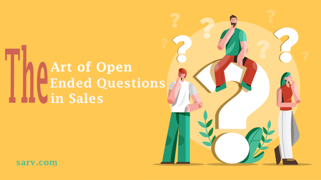 The Art of Open-Ended Questions in Sales