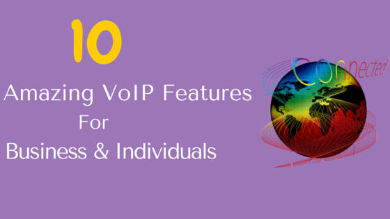 10-amazing-VoIP-features