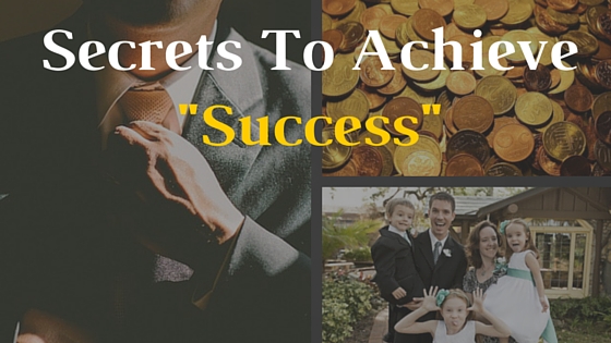 Secrets To Achieve -Success