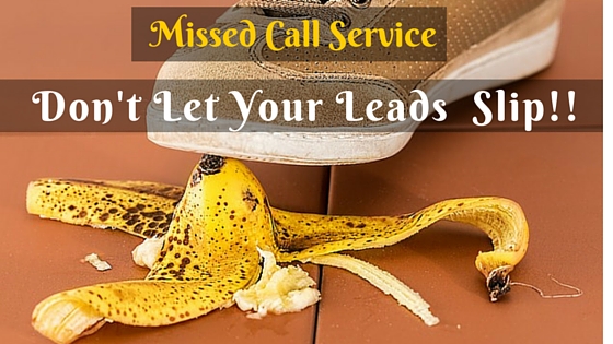 Missed Call Service-Don't Let Your Leads Slip! 
