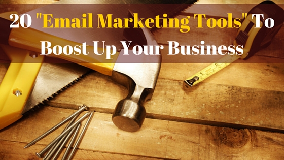 20 Free Email Marketing Tools To Boost Up Your Business