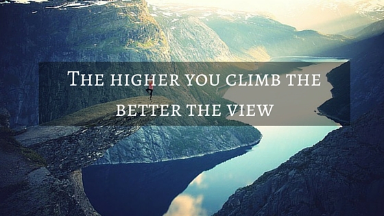 The higher you climb the better the view