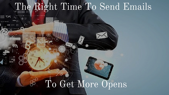 The Right Time To Send Emails - To Get More Opens 