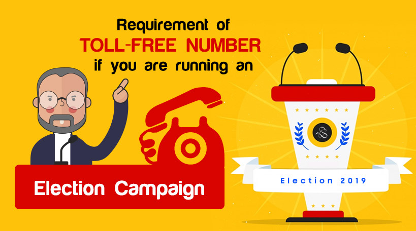 Toll free number for Election campaign