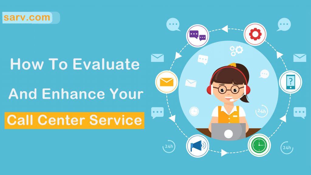 Enhance Your Call Center Service