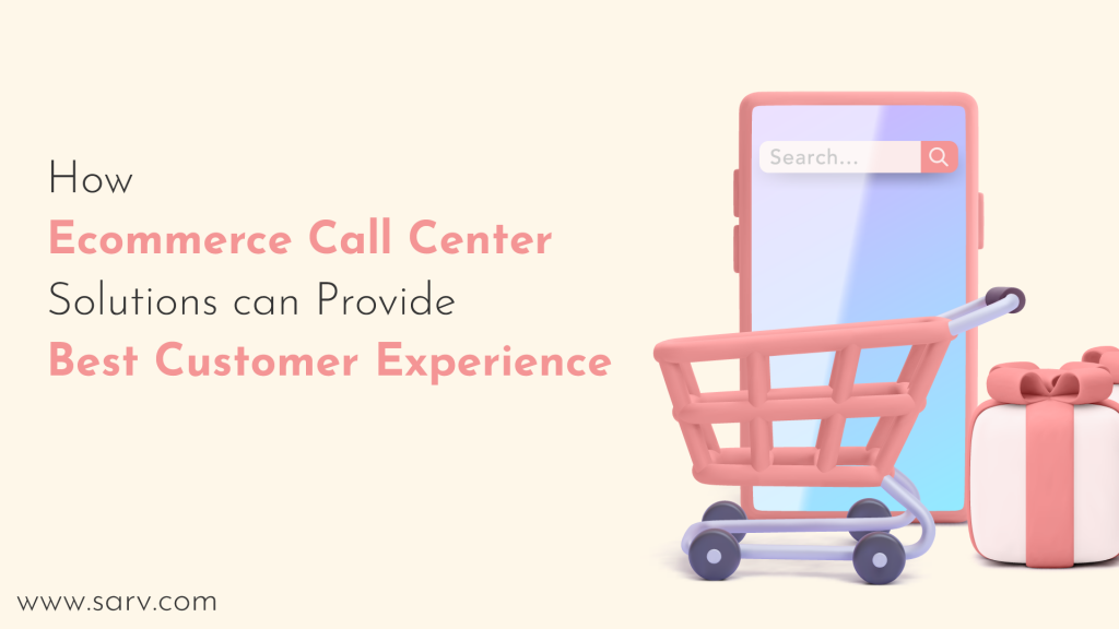 Ecommerce call center solution