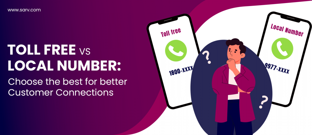 Toll free vs Local Number for Customer Connection